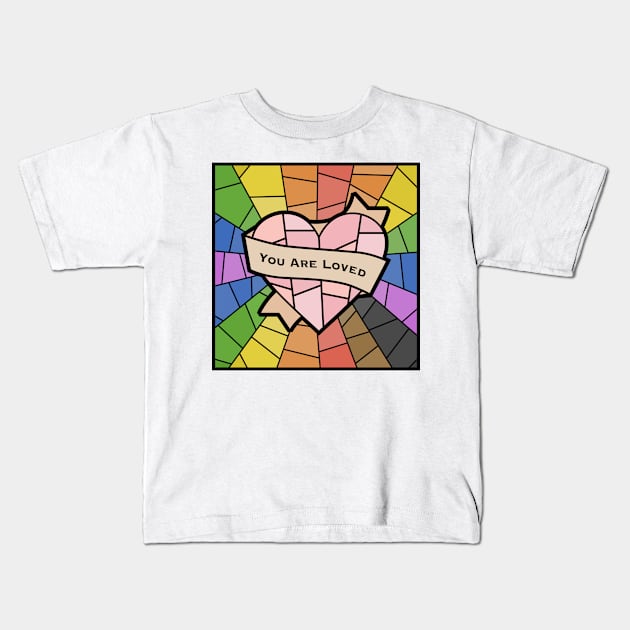 You Are Loved Pride (rainbow) Kids T-Shirt by OctopodArts